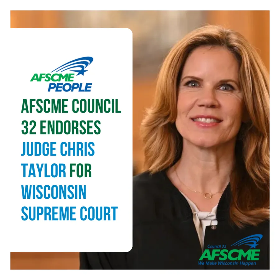 AFSCME Council 32 Endorses Judge Chris Taylor for Wisconsin Supreme Court